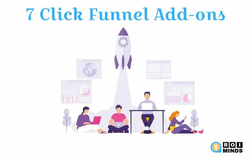 Top 7 Click Funnel Add-ons to Boost your Sale Funnel