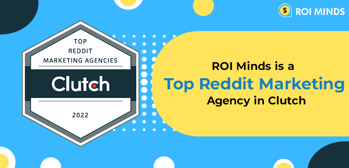Top Reddit Marketing Agency in Clutch
