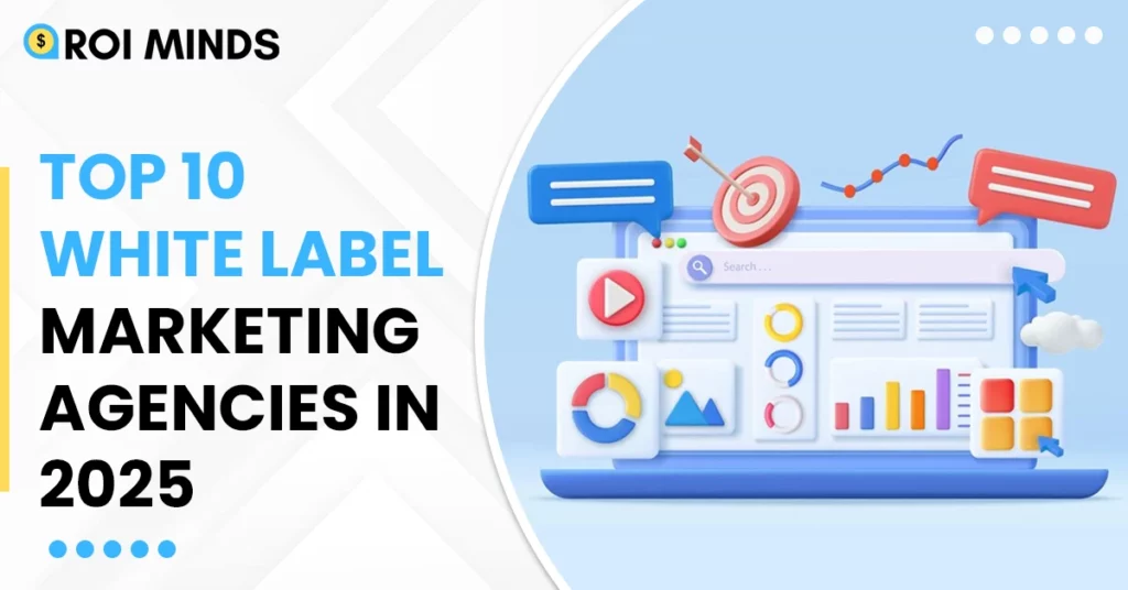 Top 10 White Label Marketing Agencies in 2025