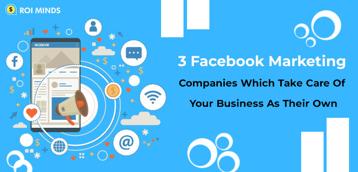 Top 3 Best Facebook Marketing Companies in India (2023)